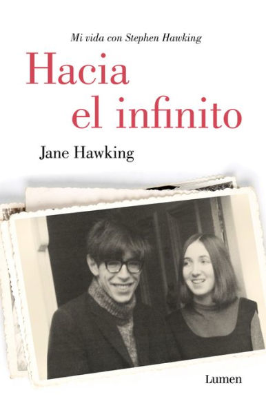 Hacia el infinito: Mi vida con Stephen Hawking (Travelling to Infinity: My Life with Stephen)