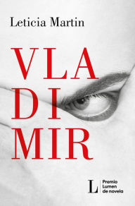 Epub mobi ebooks download Vladimir (Premio Lumen 2023) (Spanish Edition) (English literature) RTF