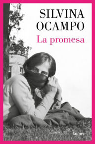 Title: La promesa / The Promise, Author: Silvina Ocampo