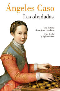 Title: Las olvidadas / The Forgotten, Author: Ángeles Caso