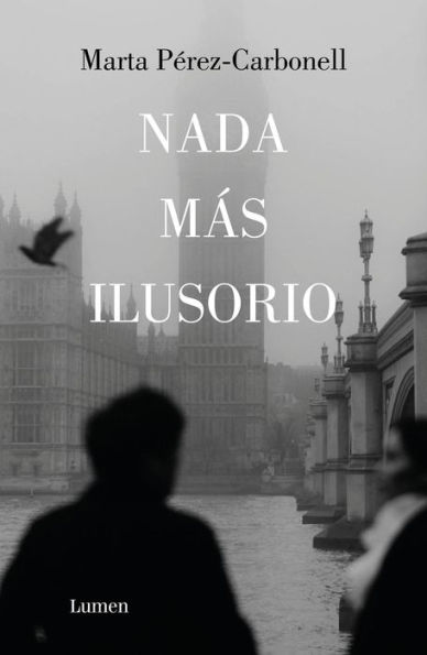 Nada más ilusorio / Nothing Is More Illusive