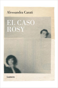 Title: El caso Rosy, Author: Alessandra Carati