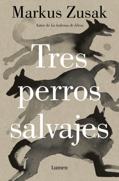 Tres perros salvajes / Three Wild Dogs