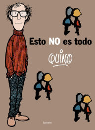 Downloads book online Esto no es todo / This is Not All by Quino