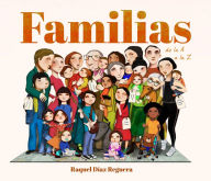 Free books to download for android tablet Familias de la A a la Z / Families from A to Z in English by Raquel Díaz Reguera, Raquel Díaz Reguera PDF CHM iBook 9788426451613