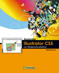 Title: Aprender Illustrator CS5 con 100 ejercicios prácticos, Author: MEDIAactive