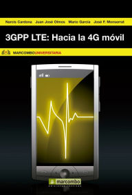 Title: 3GPP LTE: Hacia la 4G móvil, Author: Jorge Cabrejas Peñuelas