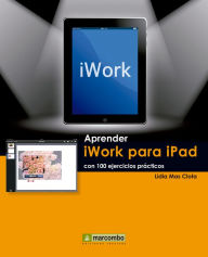 Title: Aprender iWork para Ipad con 100 ejercicios prácticos, Author: Lidia Mas Clota