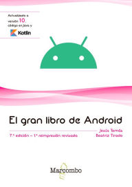 Title: El gran libro de Android: 7ª Edición, Author: Jesús Tomás Gironés