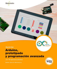 Title: Aprender Arduino, prototipado y programación avanzada con 100 ejercicios, Author: Rubén Beiroa Mosquera