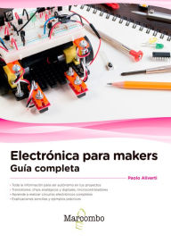 Title: Electrónica para makers: Guía completa, Author: Paolo Aliverti