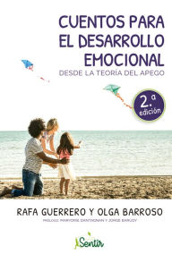 Title: Cuentos para el desarrollo emocional desde la teoría del apego, Author: Olga Barroso