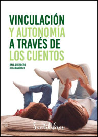 Title: Vinculación y autonomía a través de los cuentos, Author: Rafa Guerrero