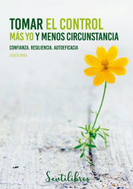 Title: Tomar el control, Author: Javier Urra