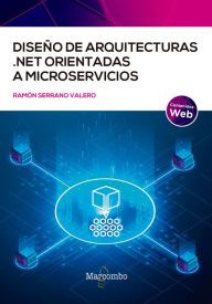Title: Diseño de arquitecturas .NET orientadas a microservicios, Author: Ramón Serrano Valero