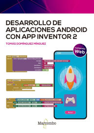 Title: Desarrollo de aplicaciones Android con App Inventor 2, Author: Tomás Domínguez Mínguez