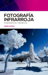 Title: Fotografía infrarroja, Author: Ginés Guirao