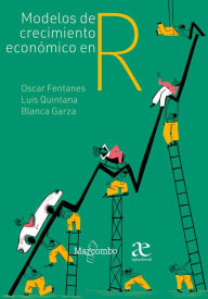 Title: Modelos de crecimiento económico en R, Author: Oscar Fentanes