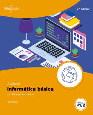 Title: Aprender informática básica con 100 ejercicios prácticos, Author: Sonia Llena