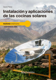 Title: Instalación y aplicaciones de las cocinas solares, Author: David Pérez