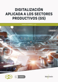 Title: Digitalización aplicada a los sectores productivos (GS), Author: Ramón Ramírez Luz