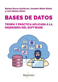 Title: Bases de datos: teoría y práctica aplicada a ingeniería del software, Author: Rafael Socas