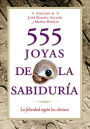 555 joyas de la sabiduría: La felicidad según los clásicos