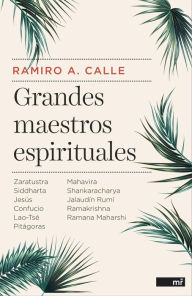 Title: Grandes maestros espirituales, Author: Ramiro A. Calle