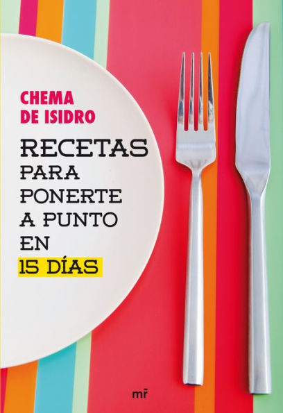 Recetas para ponerte a punto en 15 días