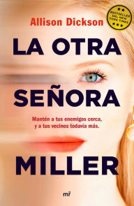 Title: La otra señora Miller, Author: Allison Dickson