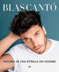 Title: Historia de una estrella sin nombre, Author: Blas Cantó