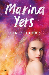 Title: Sin filtros, Author: Marina Yers