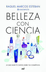 Title: Belleza con Ciencia, Author: Raquel Marcos Esteban