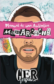 Title: Manual de una auténtica mamarracha, Author: Germán Sánchez (@gersanc)