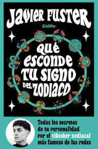 Title: Qué esconde tu signo del Zodiaco, Author: Javier Fuster (@jabifus)