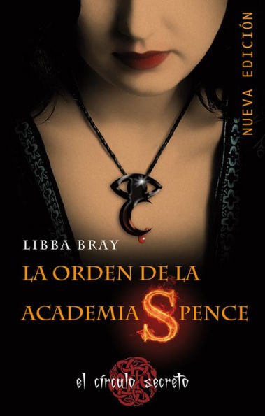 El círculo secreto 1 - La orden de la Academia Spence