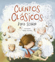 Title: Cuentos clásicos para soñar / Classic Tales to Dream about, Author: Varios Autores