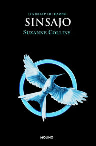 Title: Los Juegos del Hambre 3 - Sinsajo, Author: Suzanne Collins