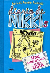 Title: Una sabelotodo no tan lista (Tales from a Not-So-Smart Miss Know-It-All ), Author: Rachel Renée Russell