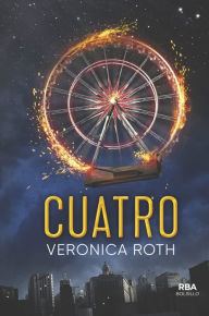 Title: Divergente - Cuatro. Un libro de la saga Divergente, Author: Veronica Roth