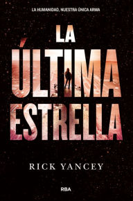 Title: La quinta ola 3 - La última estrella, Author: Rick Yancey