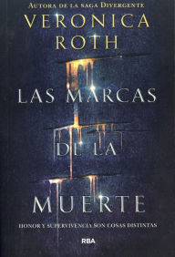 Title: Las marcas de la muerte, Author: Veronica Roth