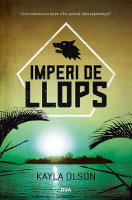 Title: Imperi de llops, Author: Kayla Olson
