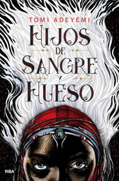 Hijos de sangre y hueso (El legado de Orïsha 1) / Children of Blood and Bone