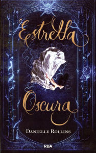 Title: Estrella oscura, Author: Danielle Rollins