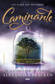 Title: Pasajera 2 - Caminante, Author: Alexandra Bracken