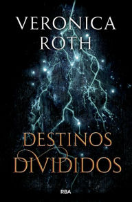 Title: Las marcas de la muerte 2 - Destinos divididos, Author: Veronica Roth