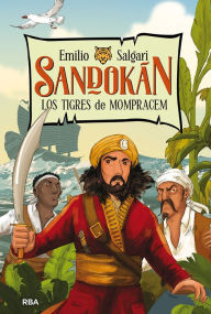 Title: Sandokán. Los tigres de Mompracem / Sandokan: The Tigers of Mompracem, Author: Emilio Salgari