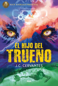 Title: El hijo del trueno / The Storm Runner, Author: J. C. Cervantes