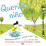 Querido niño / Dear Boy: A Celebration of Cool, Clever, Compassionate You!
